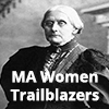 Massachusetts Women Trailblazers